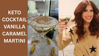 KETO COCKTAIL / VANILLA CARAMEL MARTINI