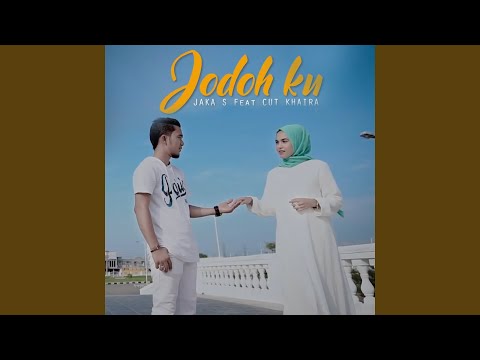 Jodohku (feat. Cut Khaira)
