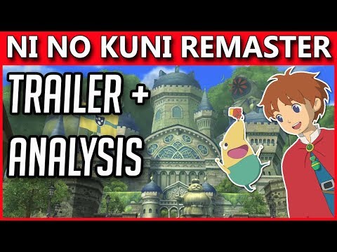 Ni No Kuni Remaster | Official Trailer & Analysis