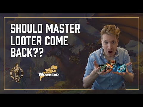 Master Loot Returning in Dragonflight?? - Dratnos and Tettles Discuss