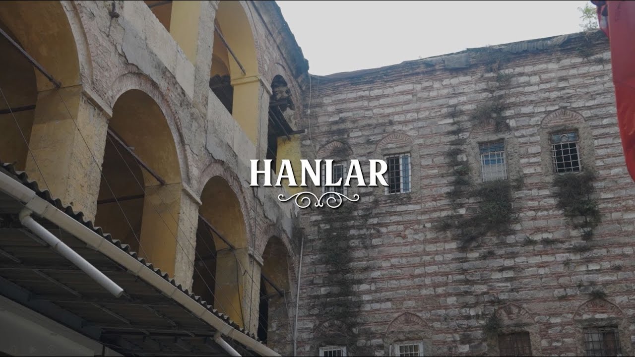 İstanbul'un Simgeleri | Hanlar