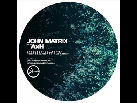 John Matrix - Bongo Warfare (AxH remix) - CLNR 013