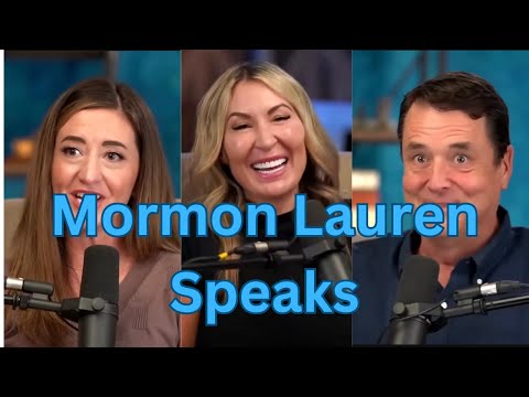 HTC on the Mormon Stories Podcast: Mormon Lauren Tells All