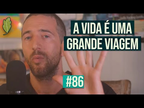 #86 Pensamentos e práticas para uma mudança de vida