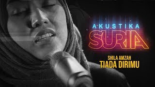 Download lagu Shila Amzah - Tiada Dirimu #AkustikaSuria mp3 Download lagu Shila Amzah - Tiada Dirimu #AkustikaSuria mp3