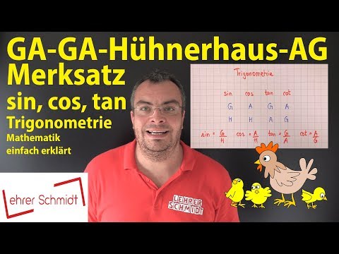 GA GA Hühnerhaus AG .... Trigonometry ... sin, cos, tan, cot | Lehrerschmidt - simply explained!