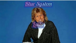 Blue System – Laila (slowed)