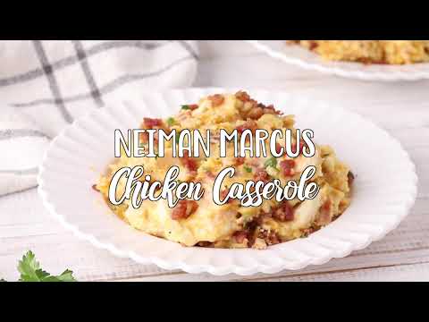 Neiman Marcus Chicken Casserole