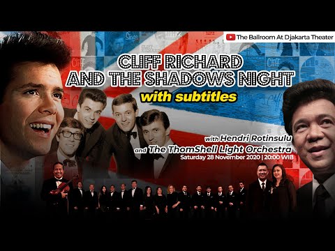 Cliff Richard and The Shadows Night with Hendri Rotinsulu and The ThomShell Light Orchestra