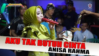 Download lagu AKU TAK BUTUH CINTA - ANISA RAHMA - NEW DEWATA mp3