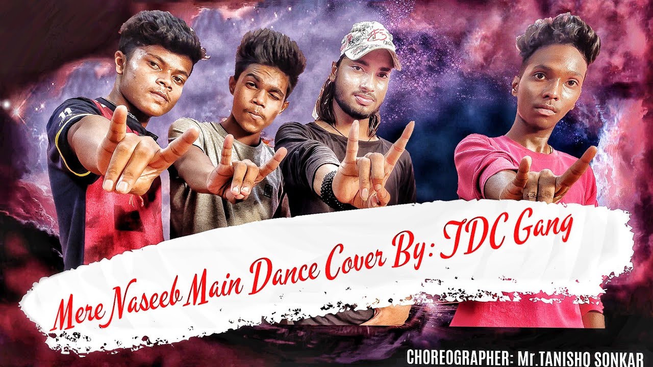 Mere Naseeb Me Tu | Urban Hip Hop Dance Cover By:TDC Gang || Dance Choreographer || Tanishq Sonkar