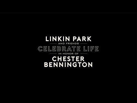 Linkin Park & Friends Celebrate Life in Honor of Chester Bennington - [LIVE from the Hollywood Bowl]