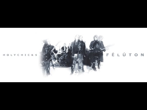 HolyChicks - Félúton
