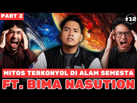 MITOS TERKONYOL DI ALAM SEMESTA!! FT. BIMA NASUTION