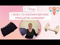 5 Things I Wish I'd Known Before Prolapse Surgery - Undefining Motherhood