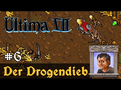 #6: Der Drogendieb ✦ Let's Play Ultima VII - The Black Gate ✦ Slow-, Long- & Roleplay