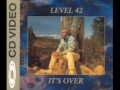 Level 42 - It's Over (Extended Mix)