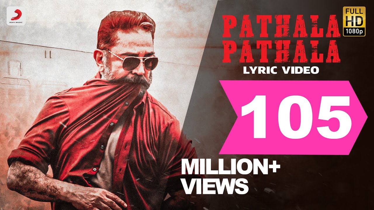 Pathala Pathala song lyrics in Hindi – Anirudh Ravichander, Kamal Haasan best 2022