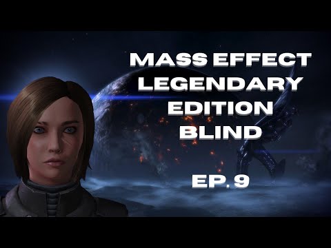 Mass Effect : Legendary Edition Gameplay PC (Blind) | Ep. 9 Oops...