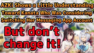 AZKi Shows a Little Understanding for Kanata Who  Considered Switching Her Messaging App 【hololive】