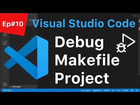 C++ Tutorial for Beginners #10: Debugging Makefile Project with Visual Studio Code IDE | (Linux GDB) Video