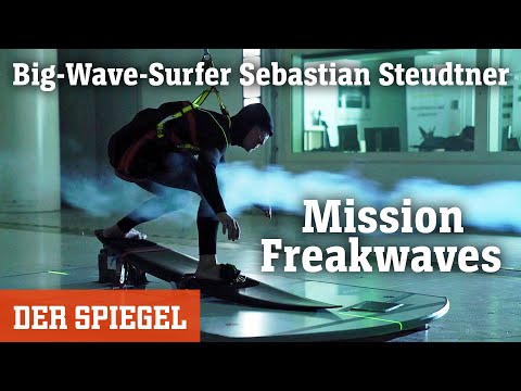 Big-Wave-Surfer Sebastian Steudtner (3): Aus dem Windkanal in die Wellenzone | SPIEGEL Original