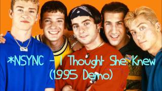 *NSYNC - I Thought She Knew (1995 Demo)