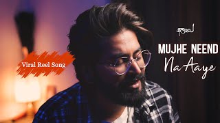 thumb for Mujhe Neend Na Aaye - JalRaj | Dil Kho Gaya | 90's Song | Viral Reel Song