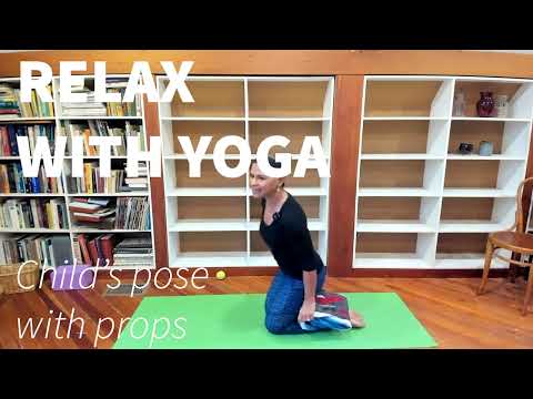 Relax With Yoga - How To Do Child's Pose With Props
