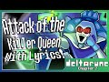 Attack Of The Killer Queen With Lyrics Remake Deltarune