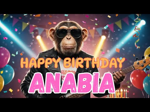 ANABIA Happy Birthday Song - Happy Birthday to Anabia