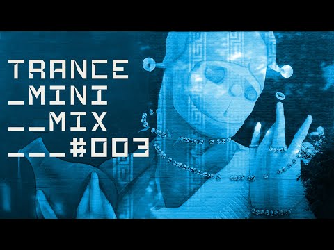 Trance Mini Mix #003