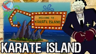 KARATE ISLAND! - Geography Is Everything - One Pie