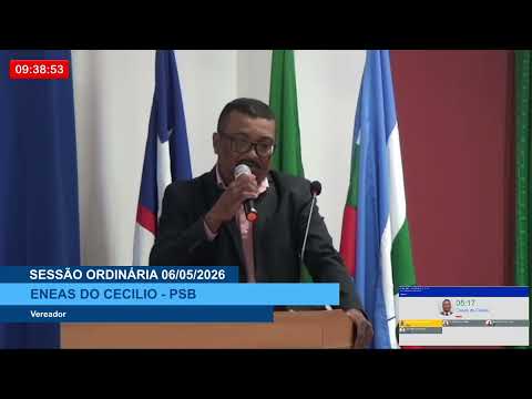  SESSÃO DIA 06/05/2026 – PRONUNCIAMENTO DO VEREADOR ENEAS DO CECÍLIO