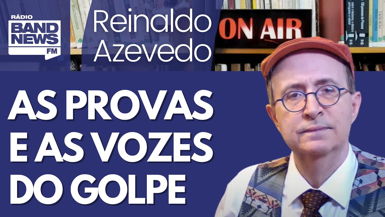 Reinaldo - Ouça vozes que escancaram a conspiração golpista; imprensa, pare com o “suposto golpe”