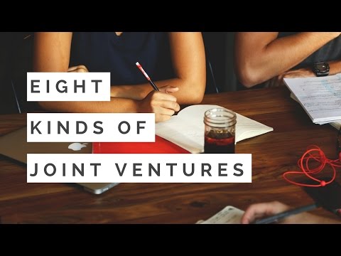 The 8 Kinds of Joint Ventures You Should Experiment With