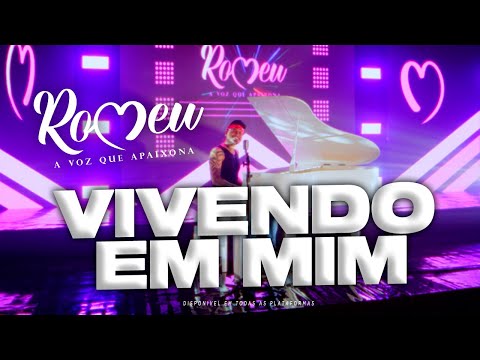 Romeu - Vivendo em Mim (Clipe Oficial) #EpSofrênciadeMilhões