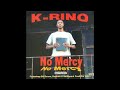 K-Rino - No Mercy - Fakers Die Young (Ft. C-Rock & Wickett Crickett)