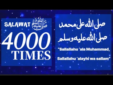 4000  Salawat - [SALLALLAHU ALAA MUHAMMAD SALLALLAHU ALYAYHI WASALLAM ]#12rabiulawal#ramadan#salawat