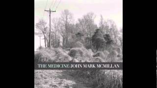 John Mark McMillan - Carbon Ribs