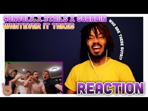 WHO ARE THESE GUYS!? | convolk x 9TAILS x guardin - whatever it takes (Reaction)
