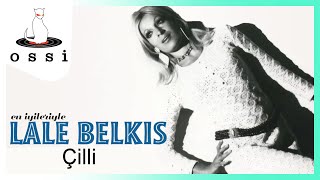 Lale Belkıs / Çilli