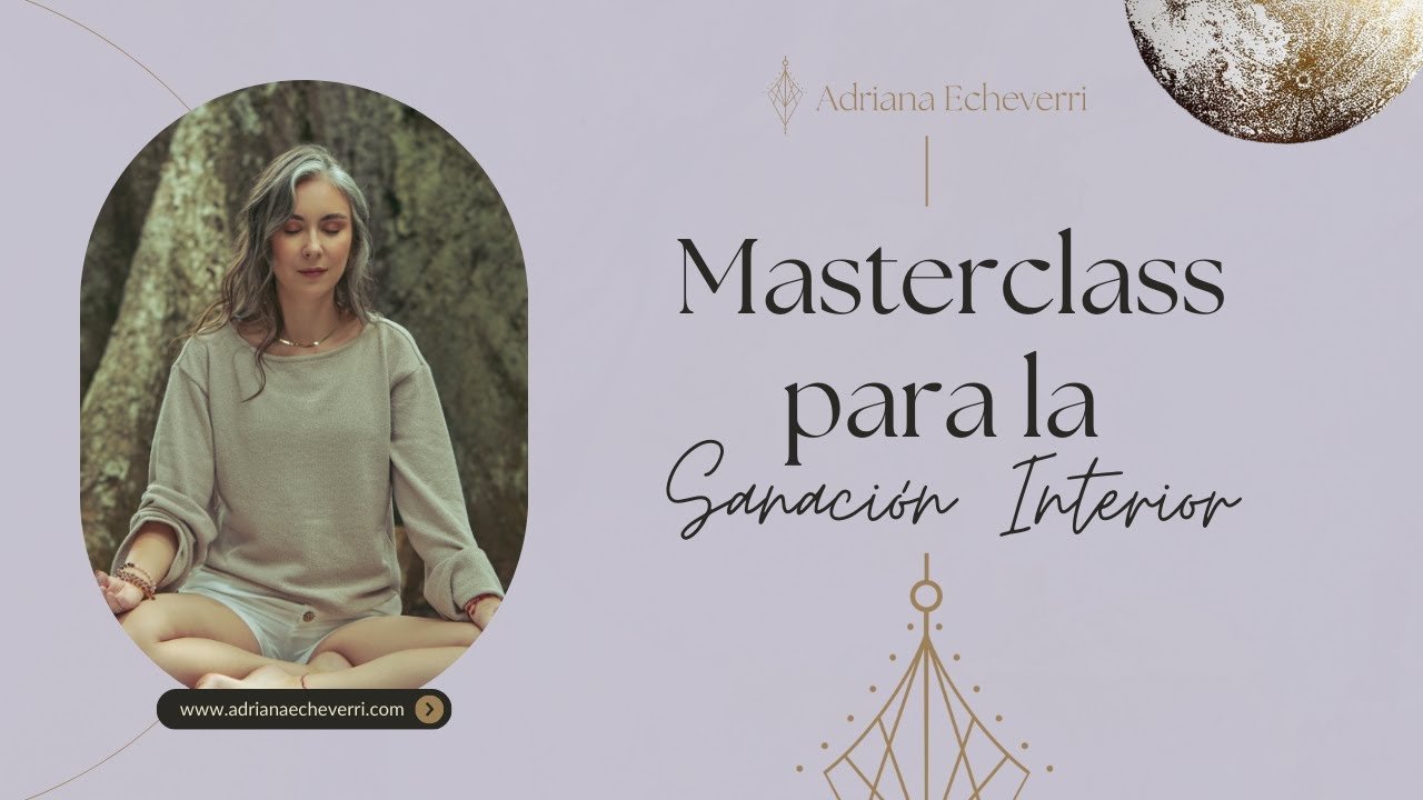Masterclass para la Sanación Interior