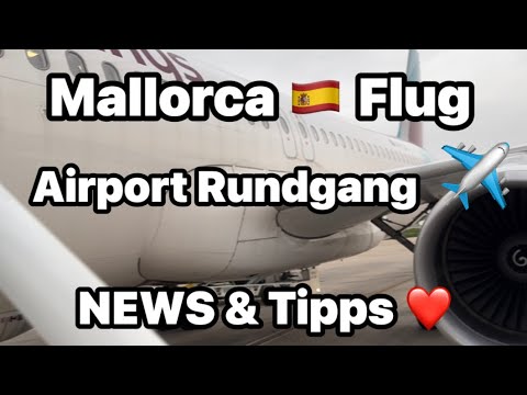 Palma Airport 🇪🇸 NEWS & Tips 🔝 from the new airport 🚧 with Eurowings ✈️ to Hamburg 💙 Mallorca ☀️