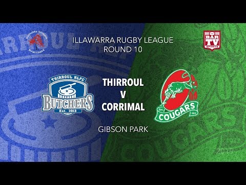 2019 Illawarra Rugby League - Round 10 Catchup - First Grade - Thirroul v Corrimal