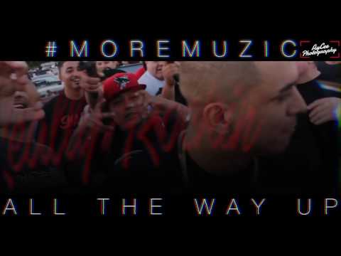 #MOREMUZIC - All The Way Up (Snippet)