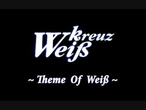 WK - Theme of Weiß