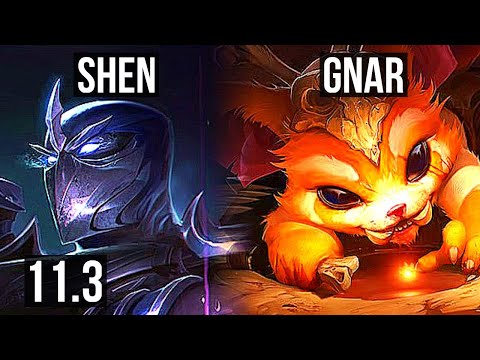 SHEN vs GNAR (TOP) | Rank 2 Shen, 67% winrate, 8/1/3, Godlike | EUW Challenger | v11.3