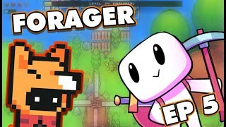 Forager ep5 ||