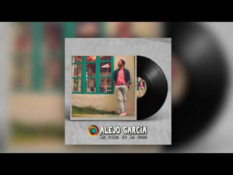 Alejo García -  La Niña De La Casa (Audio Oficial)